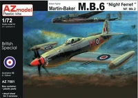 AZ7581  авиация  Martin-Baker M.B.6 "Night Ferret" NF. Mk.2  (1:72) 4589913237735