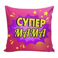 Подушка Игрушка Супер Мама АБ01216859